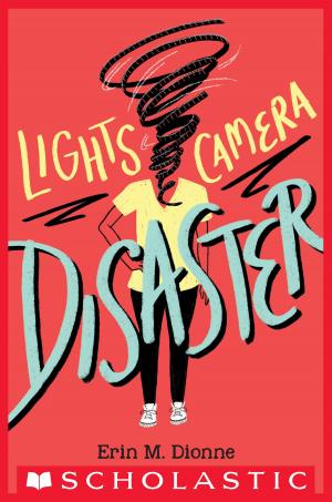 Cover of the book Lights, Camera, Disaster by Tedd Arnold