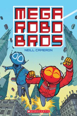 Cover of the book Mega Robo Bros by Ann M. Martin