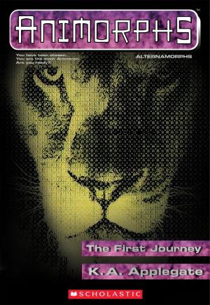Cover of the book The First Journey (Animorphs Alternamorphs #1) by Ann M. Martin