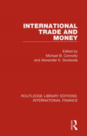 Cover of the book International Trade and Money by William M. Knighton, Douglas E. Rosenthal