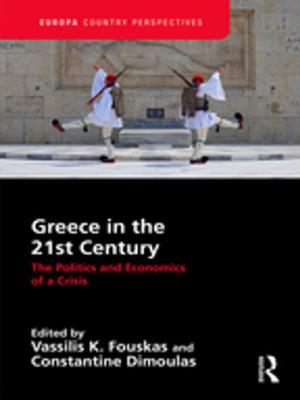 Cover of the book Greece in the 21st Century by Ton van Naerssen, Lothar Smith, Marianne H. Marchand
