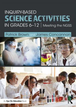 Cover of the book Inquiry-Based Science Activities in Grades 6-12 by Andrew Sanchez