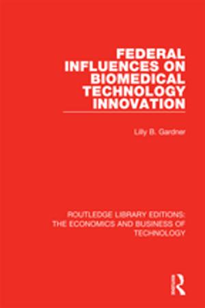 Cover of the book Federal Influences on Biomedical Technology Innovation by Patrick Lee Plaisance