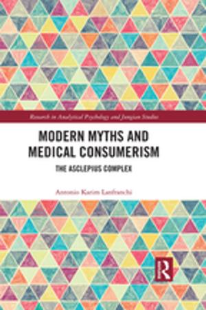 Cover of the book Modern Myths and Medical Consumerism by Yan-leung Cheung, Yuk-shing Cheng, Chi-keung Woo