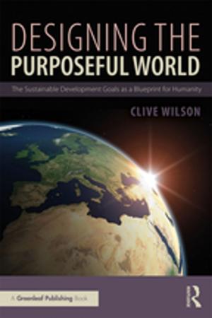 Cover of the book Designing the Purposeful World by Larry Keller