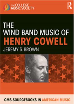 Cover of the book The Wind Band Music of Henry Cowell by Alexis Weedon