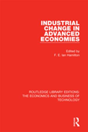 Cover of the book Industrial Change in Advanced Economies by Michael Poole, Glenville Jenkins