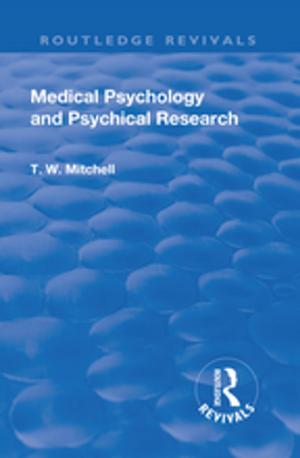 Cover of the book Revival: Medical Psychology and Psychical Research (1922) by James Webster, Patricia Phalen, Lawrence Lichty