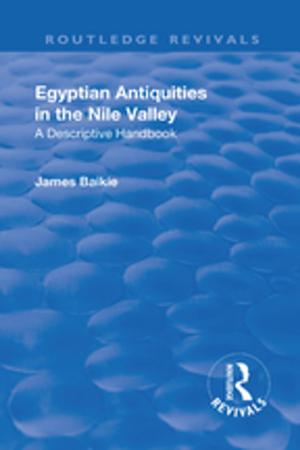 Book cover of Revival: Egyptian Antiquities in the Nile Valley (1932)