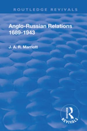 Book cover of Revival: Anglo Russian Relations 1689-1943 (1944)