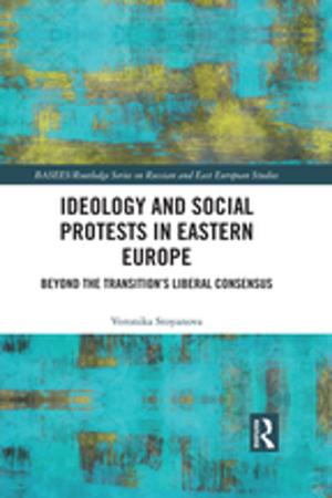 Cover of the book Ideology and Social Protests in Eastern Europe by Martina Klett-Davies