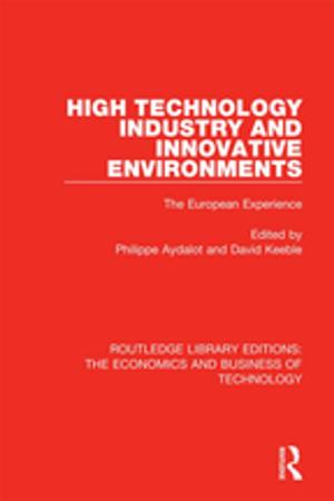 Cover of the book High Technology Industry and Innovative Environments by Fereydun Vahman