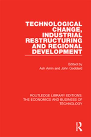 Cover of the book Technological Change, Industrial Restructuring and Regional Development by Victor Alba