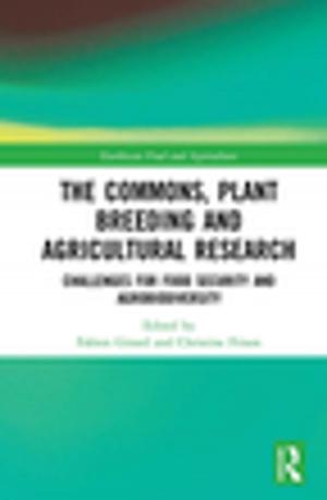 Cover of the book The Commons, Plant Breeding and Agricultural Research by Colin Divall, Julian Hine