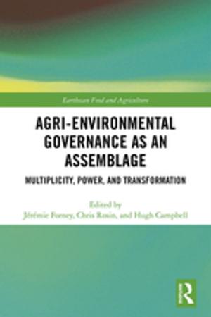 Cover of the book Agri-environmental Governance as an Assemblage by Duncan Matthews