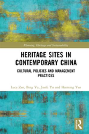 Cover of the book Heritage Sites in Contemporary China by 