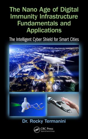 Cover of the book The Nano Age of Digital Immunity Infrastructure Fundamentals and Applications by Erik Hollnagel, Jeffrey Braithwaite