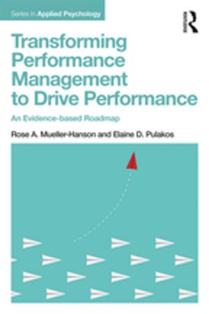 Cover of the book Transforming Performance Management to Drive Performance by Wolfgang F. E. Preiser, Edward White, Harvey Rabinowitz