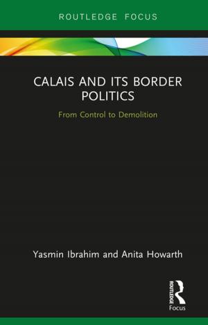 Book cover of Calais and its Border Politics