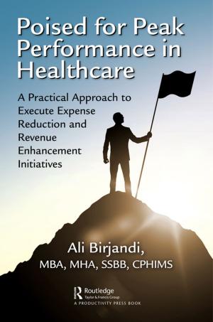 Cover of the book Poised for Peak Performance in Healthcare by Mohamed Mousa Mohamed Ali Bin Huwaidin