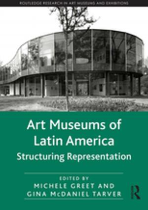 Cover of the book Art Museums of Latin America by Elizabeth Goodacre