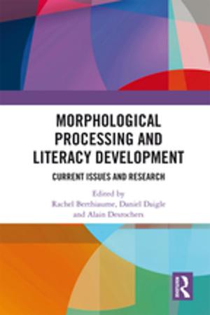 Cover of the book Morphological Processing and Literacy Development by David C. Schwebel, Bernice L. Schwebel, Carol R. Schwebel, Carol R. Schwebel