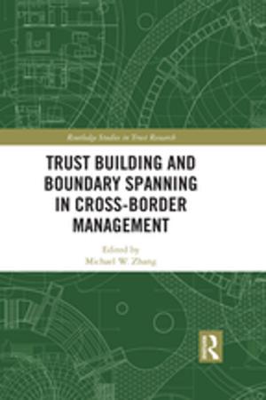 Cover of the book Trust Building and Boundary Spanning in Cross-Border Management by John Woollard