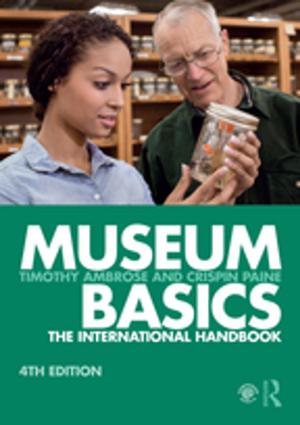 Cover of the book Museum Basics by John R. Corner, Philip Schlesinger, Professor Philip R Schlesinger, Roger Silverstone