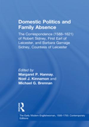 Cover of the book Domestic Politics and Family Absence by Richard Bryant-Jefferies