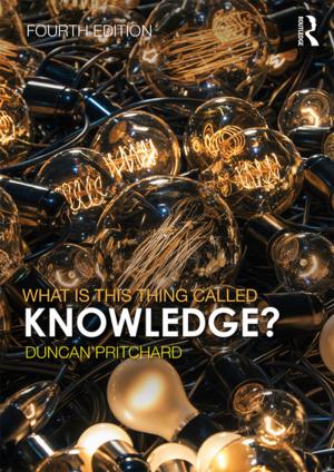 Cover of the book What is this thing called Knowledge? by Emma Warner-Reed
