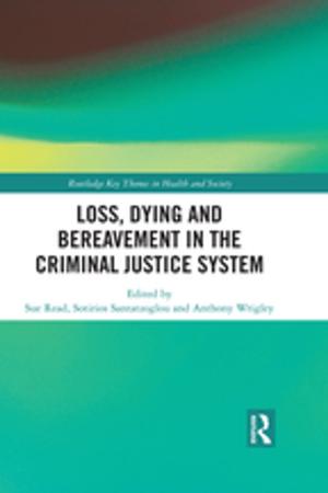 Cover of the book Loss, Dying and Bereavement in the Criminal Justice System by 