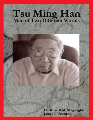 Book cover of Tsu Ming Han: Man of Two Different Worlds