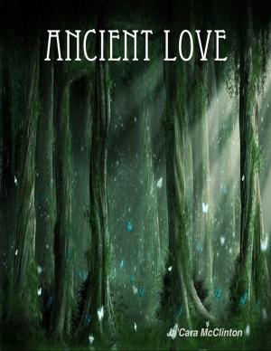 Cover of the book Ancient Love by Olivia Gates