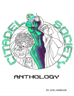Cover of the book Citadel Society Anthology by Mistress Jessica