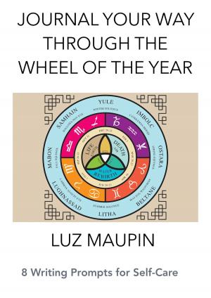 Cover of the book Journal Your Way through the Wheel of the Year by Danielle LaPorte