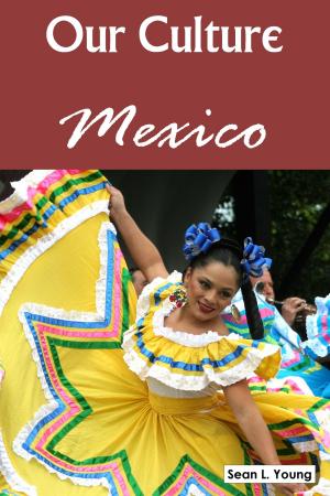 Cover of Our Culture: Mexico