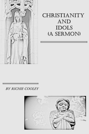 Book cover of Christianity and Idols (A Sermon)