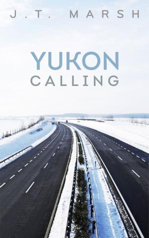 bigCover of the book Yukon Calling: A Book of Poetry by 