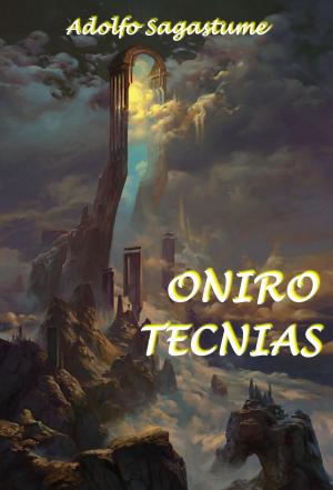 Cover of the book Onirotecnias by Adolfo Sagastume
