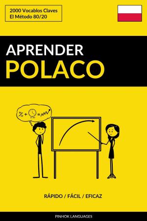Book cover of Aprender Polaco: Rápido / Fácil / Eficaz: 2000 Vocablos Claves