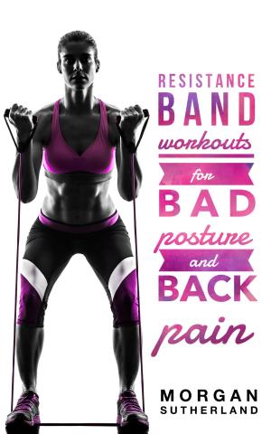 Book cover of Resistance Band Workouts for Bad Posture and Back Pain