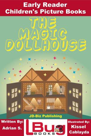 Book cover of The Magic Dollhouse: Early Reader - Children's Picture Books