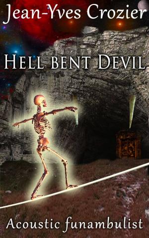 Cover of the book Hell Bent Devil by Jenna Brandt-020edt, Lorana Hoopes