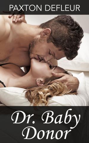 Cover of the book Dr. Baby Donor by B.A. Daniels