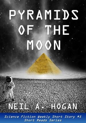 Book cover of Pyramids of the Moon: Science Fiction Weekly Short Story #5