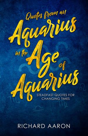 Cover of Quotes From an Aquarius in the Age of Aquarius