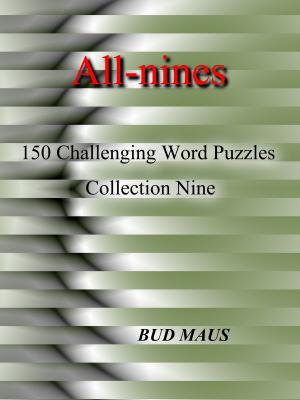 Cover of the book All-nines Collection Nine by Bud Maus