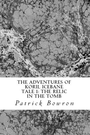 Book cover of The Adventures of Koril Icebane Tale 1: the Relic in the Tomb
