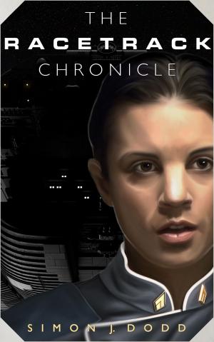 Cover of the book The Racetrack Chronicle by J Simon