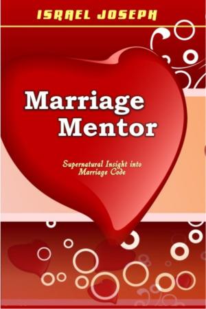 Cover of Marriage Mentor: Supernatural Insight Into Marriage Code